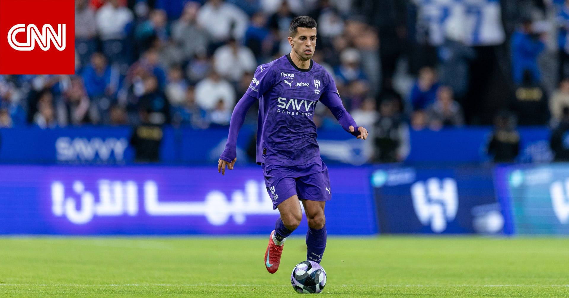 انتقال جواو كانسيلو من الهلال إلى برشلونة.. هذا ما نعمله عن الصفقة