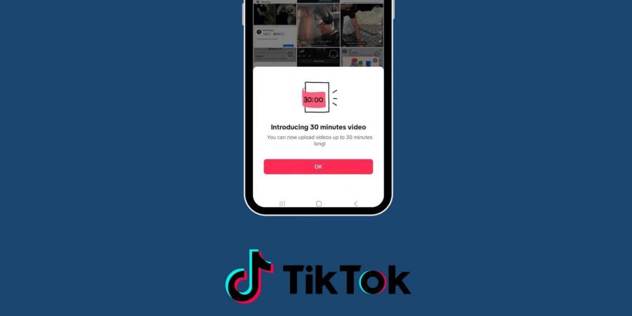 منصة TikTok تختبر مقاطع فيديو مدتها 30 دقيقة