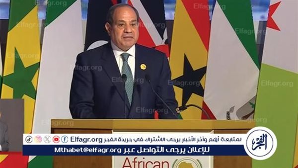 السيسي: إفريقيا لم تعد مجرد سوق استهلاكية.. وندعو إلى توطين الصناعة ونقل التكنولوجيا وتعزيز الاستثمار بالقارة